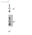 …如何打出四分之一  用WORD或者EXCEL